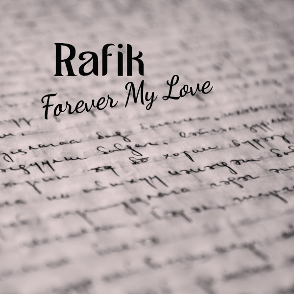 Rafik Forever My Love Unplugged acoustic guitar pop song single